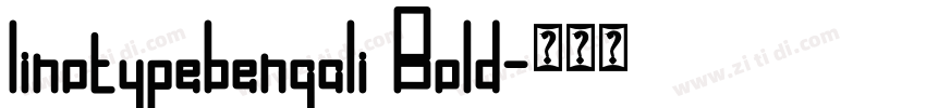 linotypebengali Bold字体转换